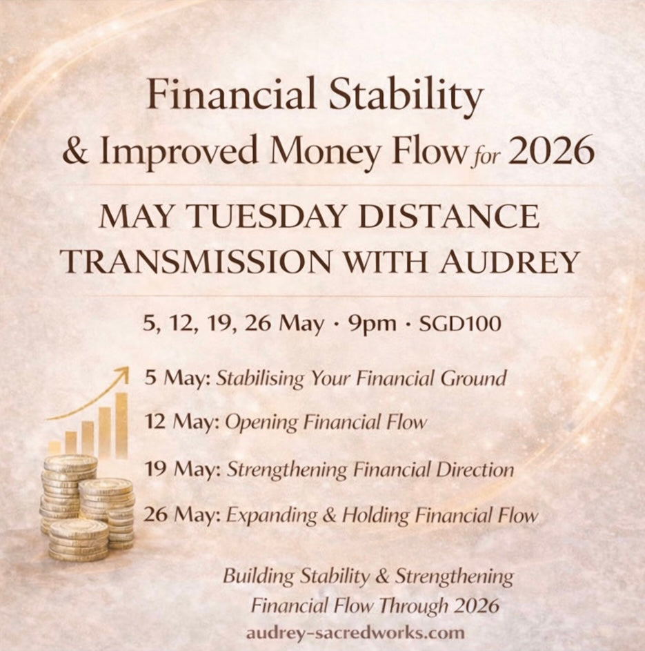 Financial Stability & Improved Money Flow for 2026 (MAY Tuesday Distance Transmission with Audrey) 5, 12, 19, 26 May- 9pm