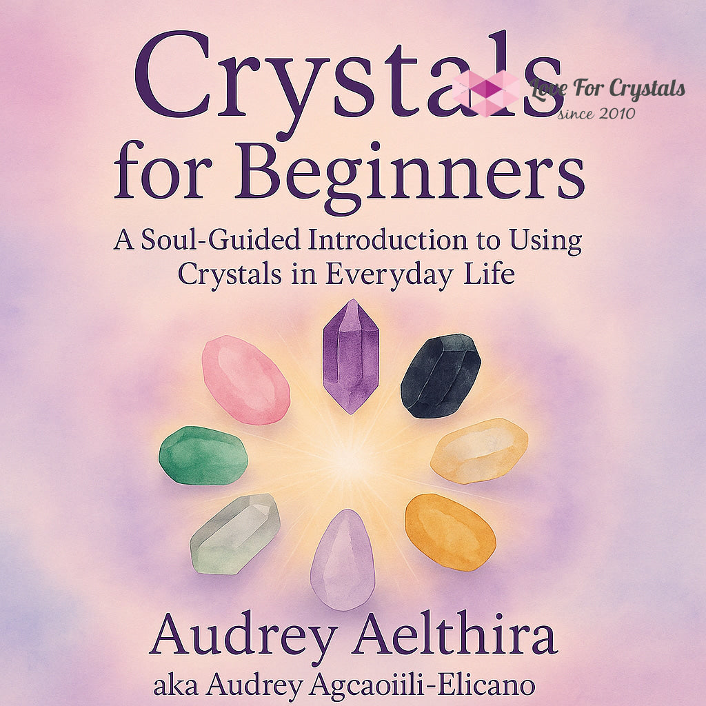 Crystals For Beginners Mini Guide (Free Download) by Audrey Aelthira Digital download