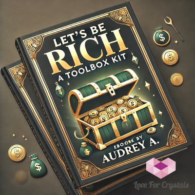 Let’s Be Rich: A Toolbox Kit Ebook By Audrey Agcaoili-Elicano Ebook