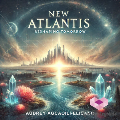 New Atlantis: Reshaping Tomorrow Guide E-book by Audrey Agcaoili- Elicano Ebook