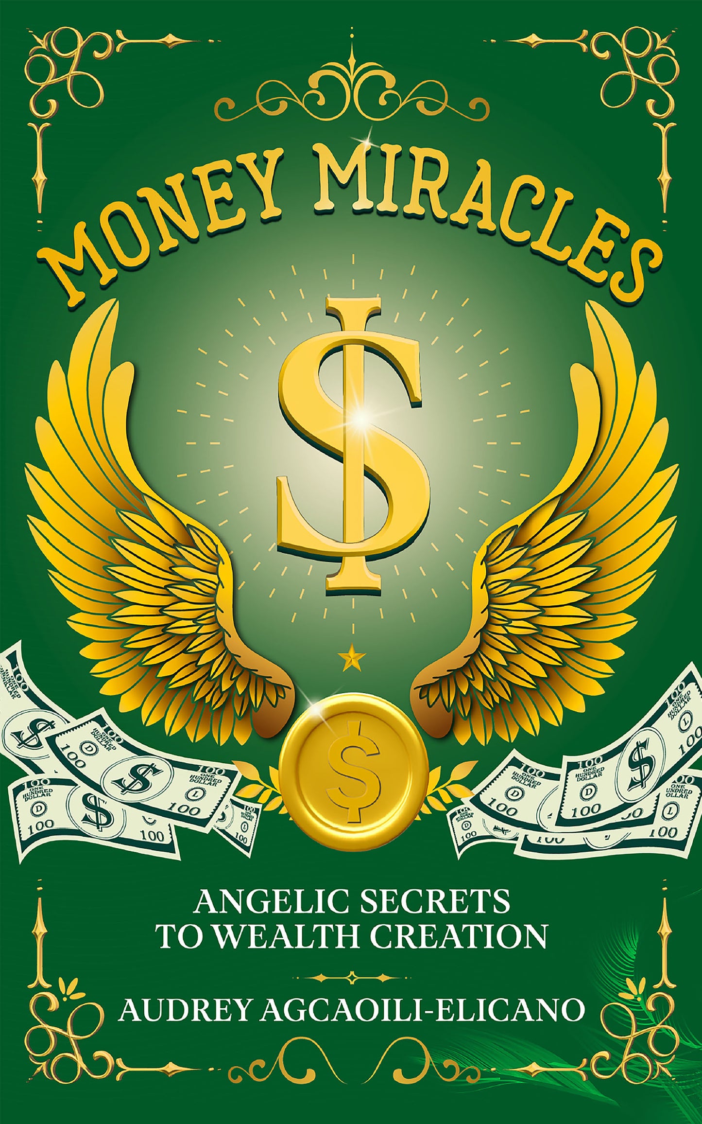 Money Miracles: Angelic Secrets to Wealth Creation Book by Audrey Agcaoili-Elicano