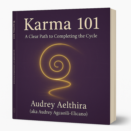 Karma 101: A Clear Path to Completing the Cycle E-book By Audrey Aelthira (aka Audrey Agcaoili-Elicano)