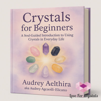 Crystals For Beginners Mini Guide (Free Download) by Audrey Aelthira Digital download