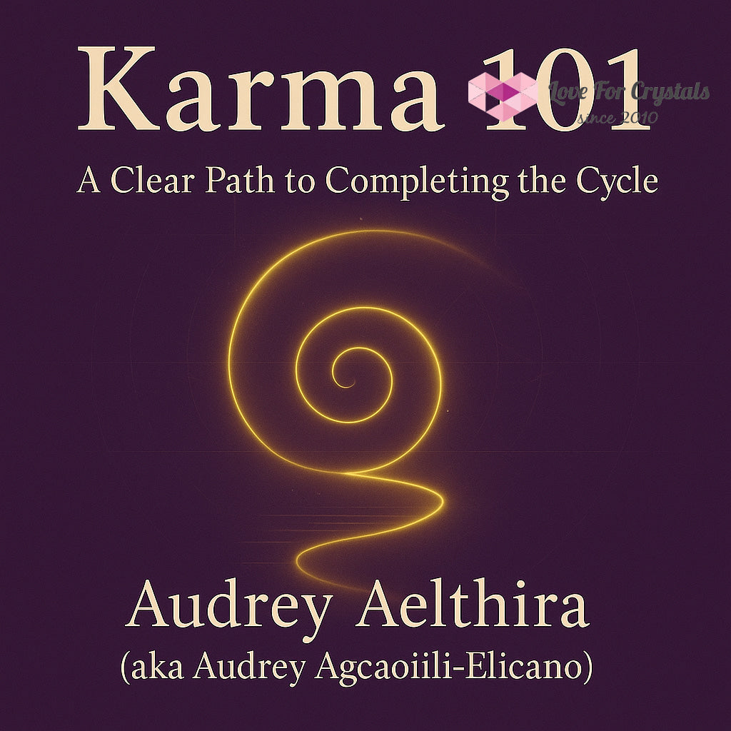 Karma 101: A Clear Path to Completing the Cycle E-book By Audrey Aelthira (aka Audrey Agcaoili-Elicano) Ebook