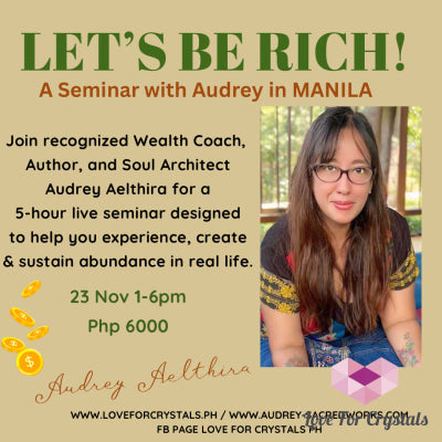 Let’s Be Rich A Seminar with Audrey in Manila (23 Nov 1-6pm)