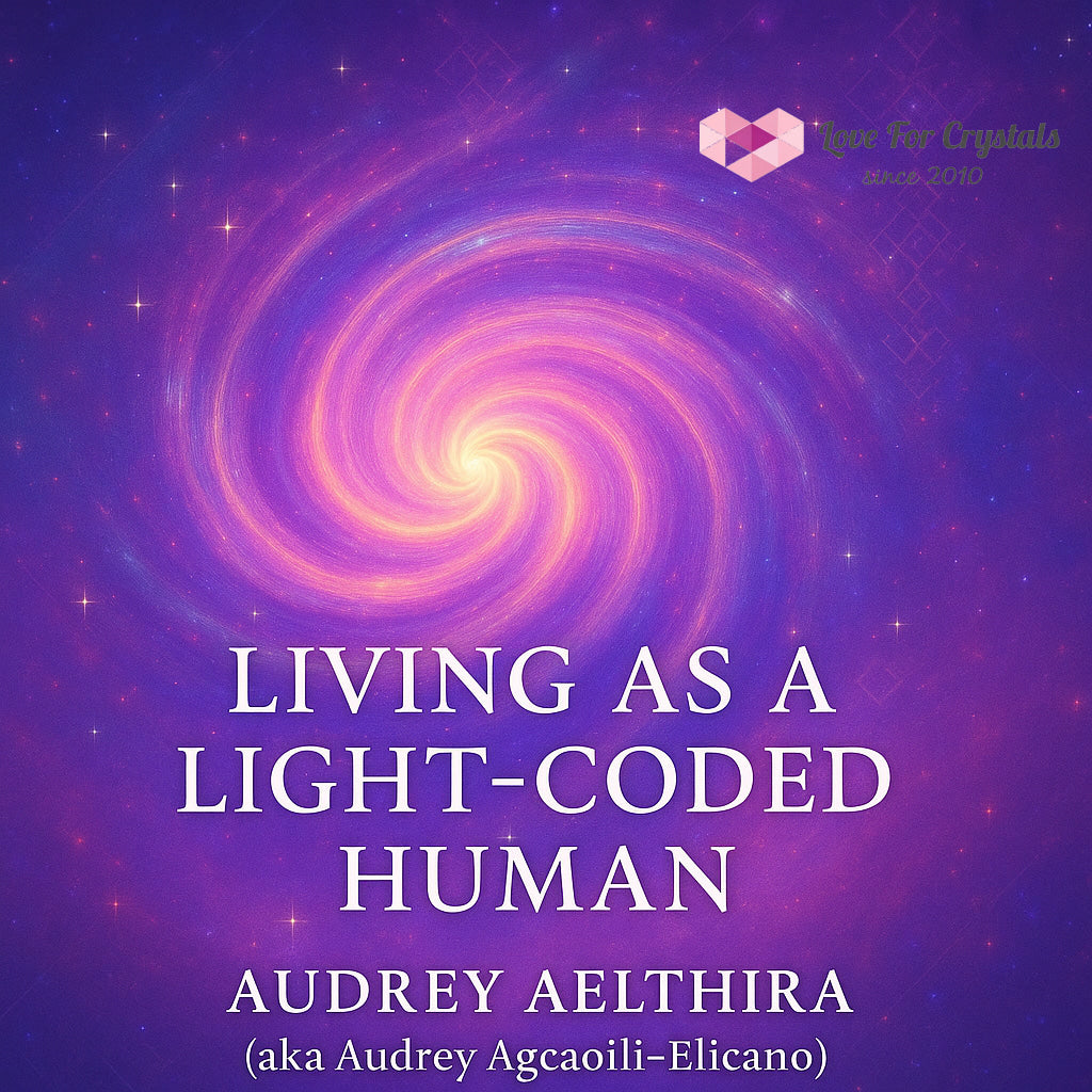 Living As A Light-Coded Human (E-book by Audrey Aelthira) Ebook Ebook